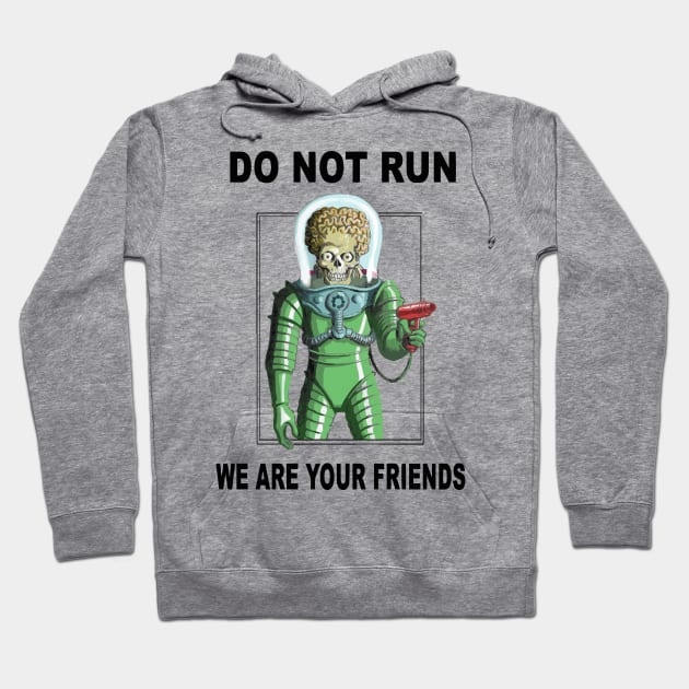 We are your friends Hoodie by TheAnchovyman